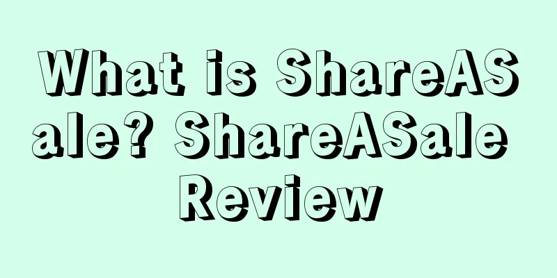 What is ShareASale? ShareASale Review