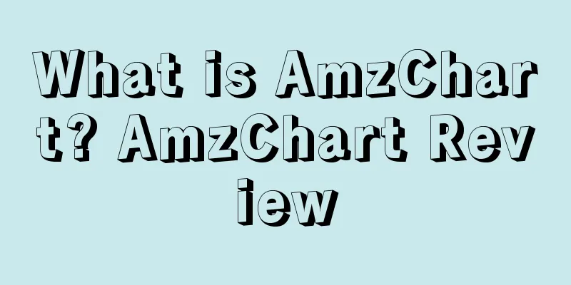 What is AmzChart? AmzChart Review