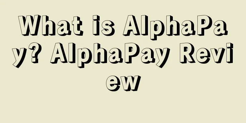 What is AlphaPay? AlphaPay Review