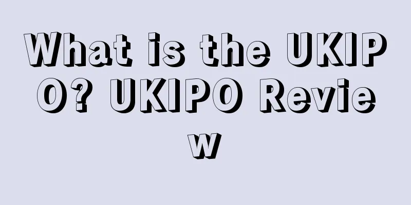 What is the UKIPO? UKIPO Review