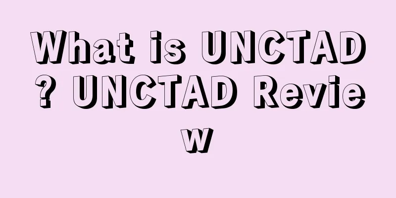What is UNCTAD? UNCTAD Review