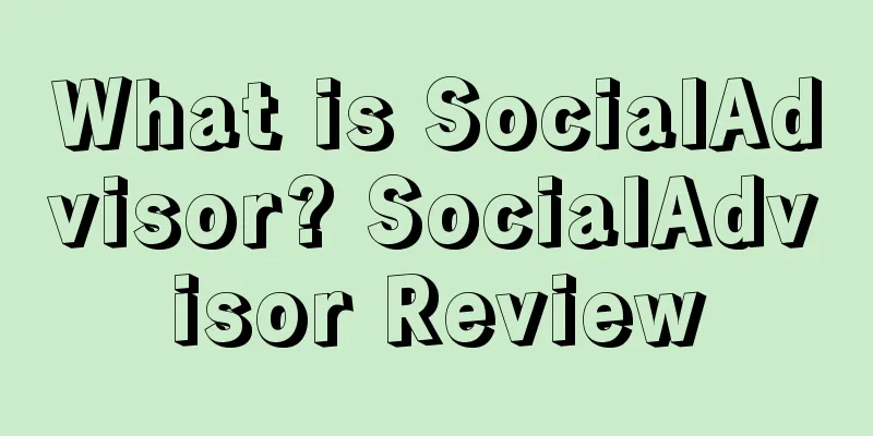 What is SocialAdvisor? SocialAdvisor Review