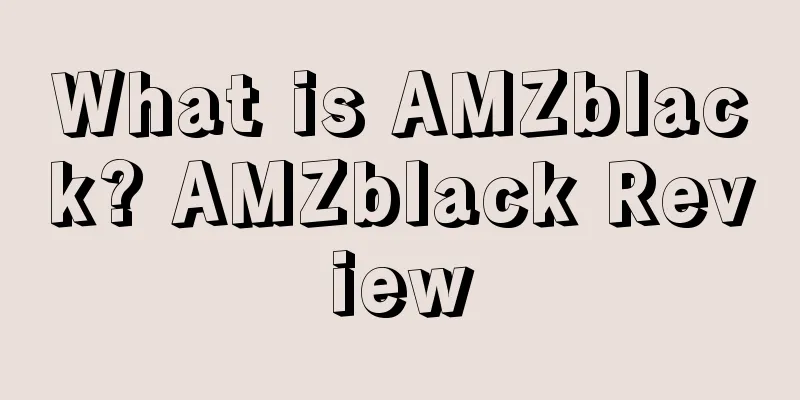 What is AMZblack? AMZblack Review