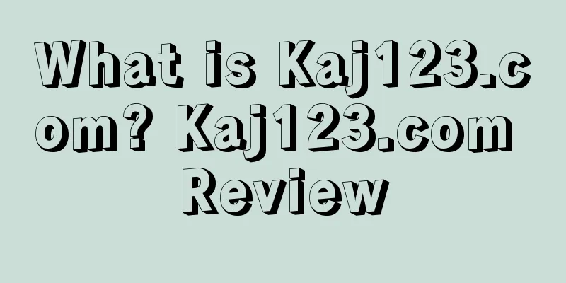What is Kaj123.com? Kaj123.com Review