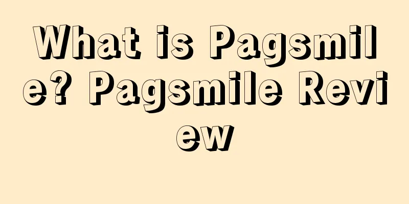 What is Pagsmile? Pagsmile Review