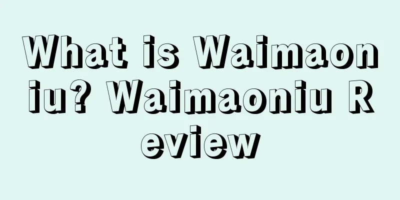 What is Waimaoniu? Waimaoniu Review