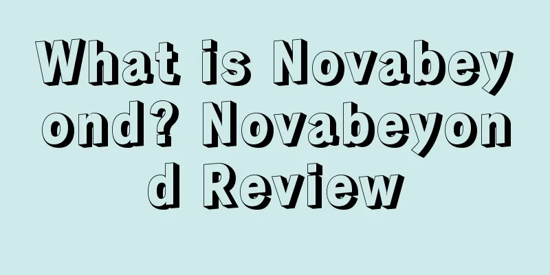 What is Novabeyond? Novabeyond Review