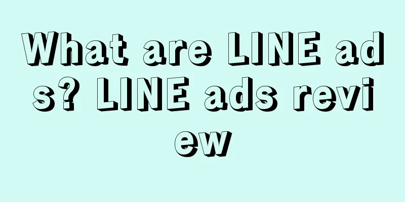 What are LINE ads? LINE ads review