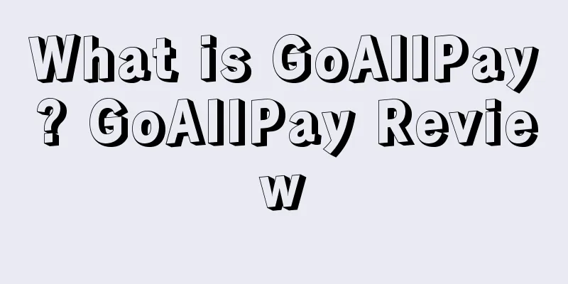 What is GoAllPay? GoAllPay Review