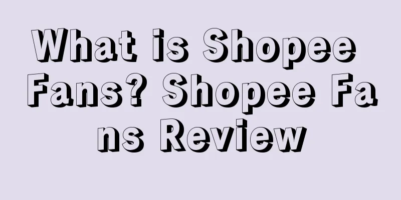 What is Shopee Fans? Shopee Fans Review