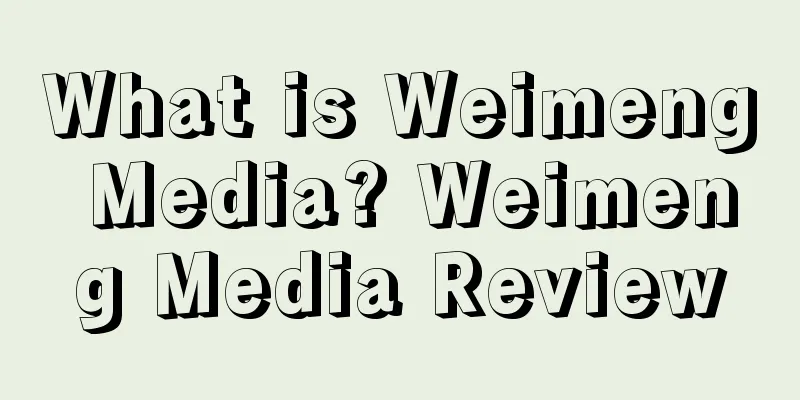What is Weimeng Media? Weimeng Media Review
