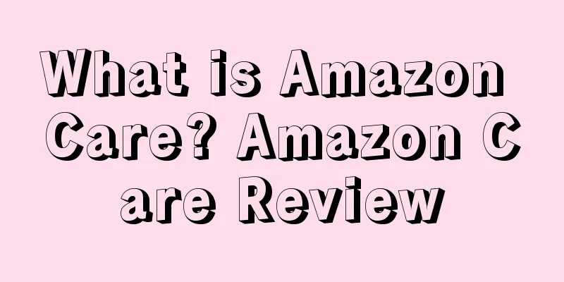 What is Amazon Care? Amazon Care Review