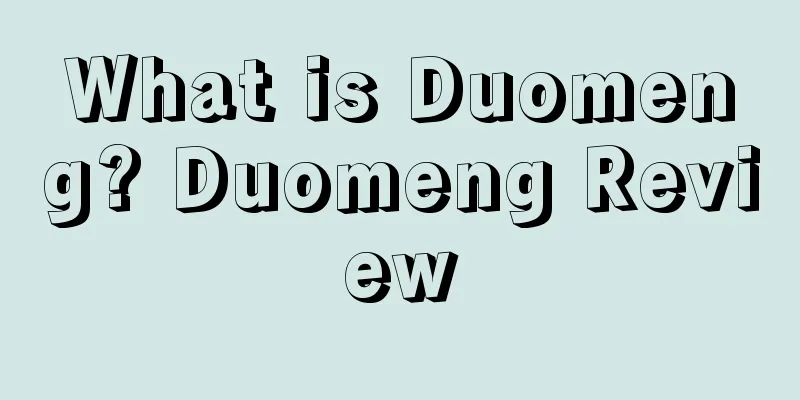 What is Duomeng? Duomeng Review