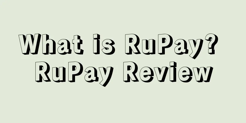 What is RuPay? RuPay Review