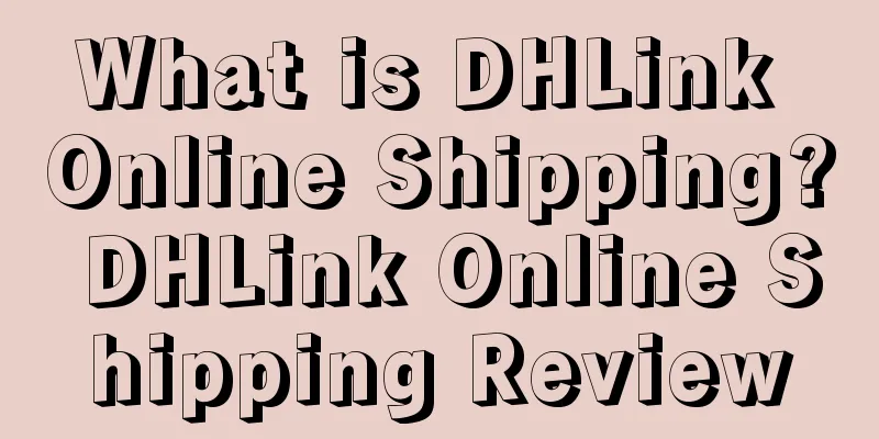 What is DHLink Online Shipping? DHLink Online Shipping Review