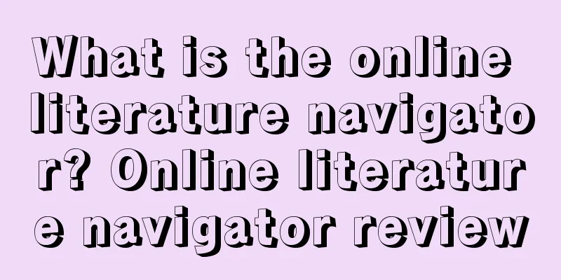 What is the online literature navigator? Online literature navigator review