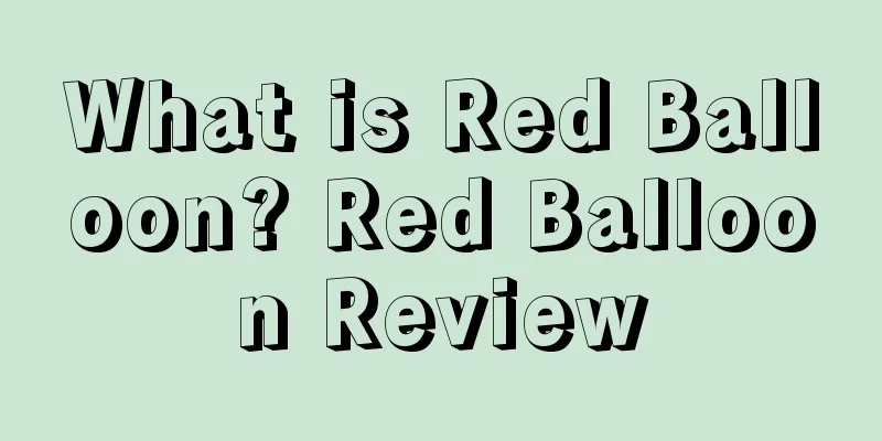 What is Red Balloon? Red Balloon Review