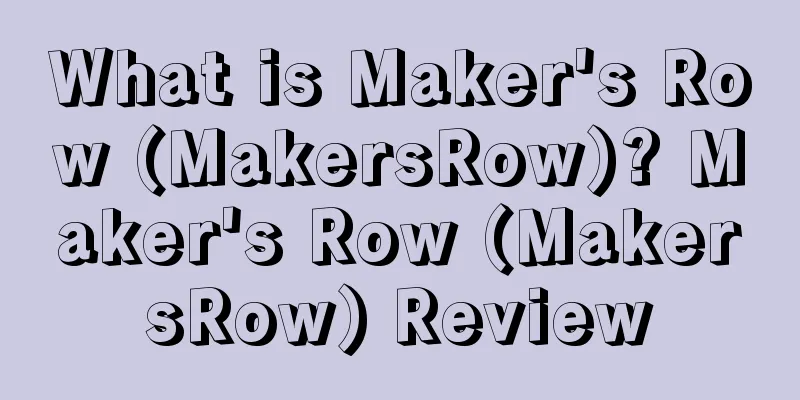 What is Maker's Row (MakersRow)? Maker's Row (MakersRow) Review