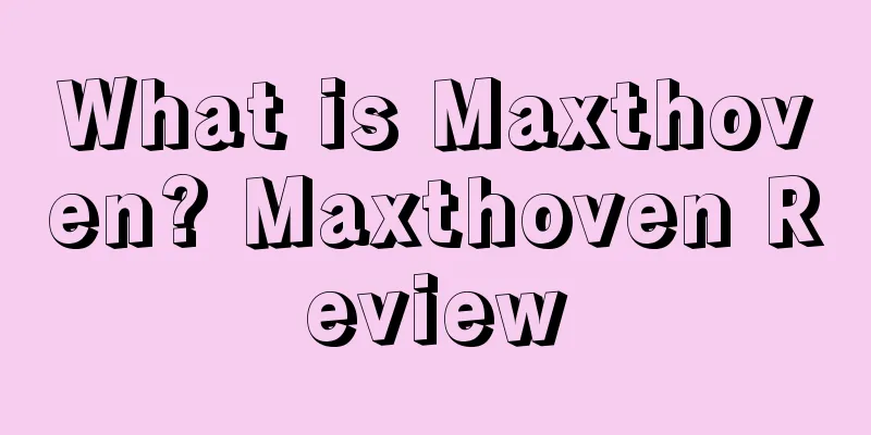 What is Maxthoven? Maxthoven Review