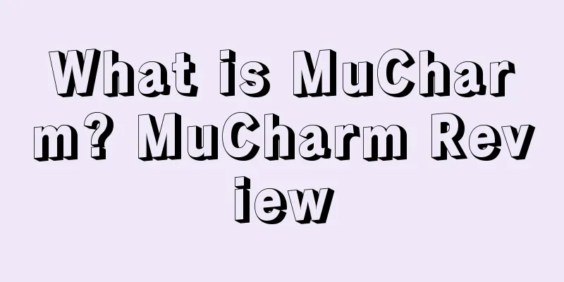 What is MuCharm? MuCharm Review