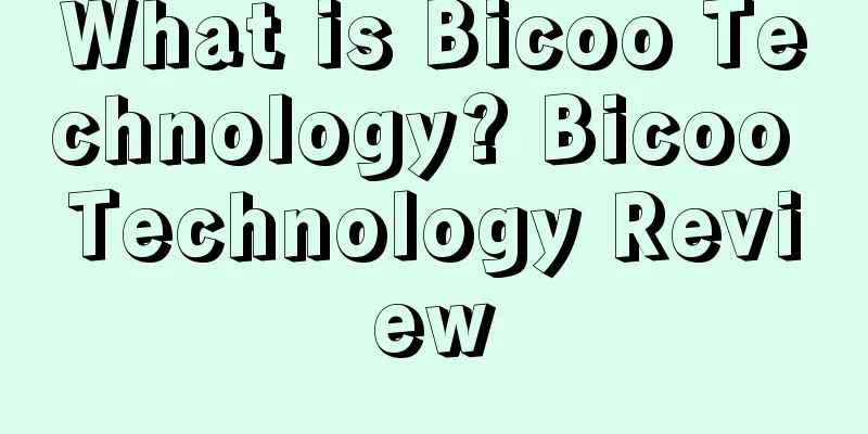 What is Bicoo Technology? Bicoo Technology Review