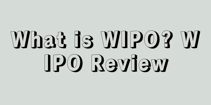What is WIPO? WIPO Review