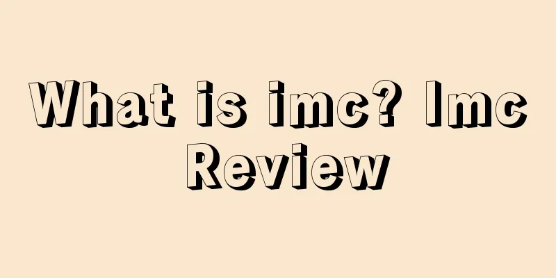 What is imc? Imc Review
