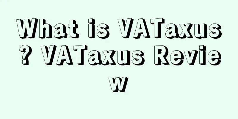 What is VATaxus? VATaxus Review