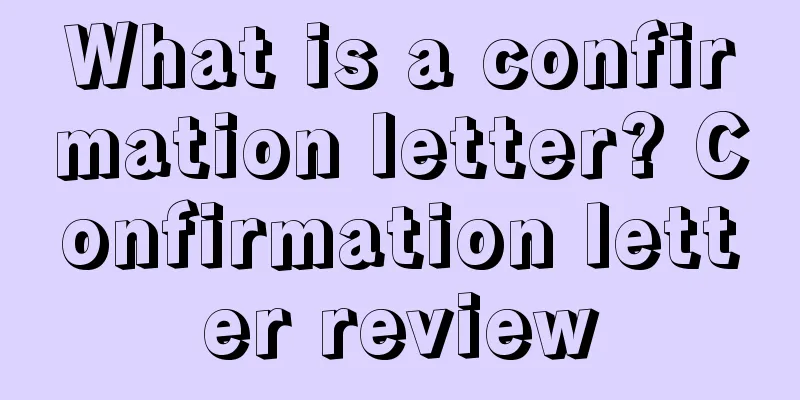 What is a confirmation letter? Confirmation letter review