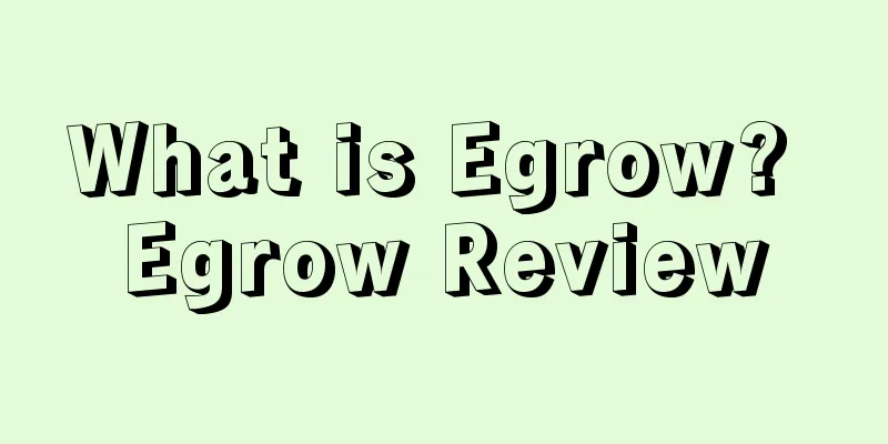 What is Egrow? Egrow Review