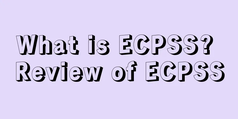 What is ECPSS? Review of ECPSS