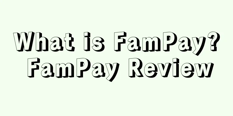 What is FamPay? FamPay Review