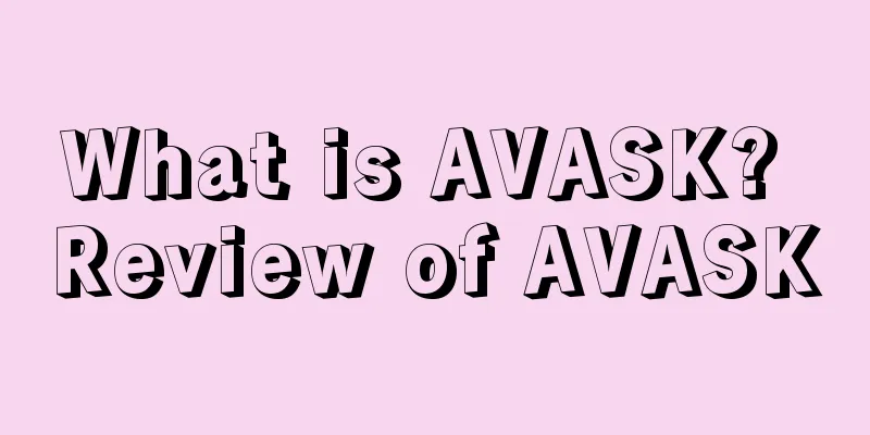 What is AVASK? Review of AVASK