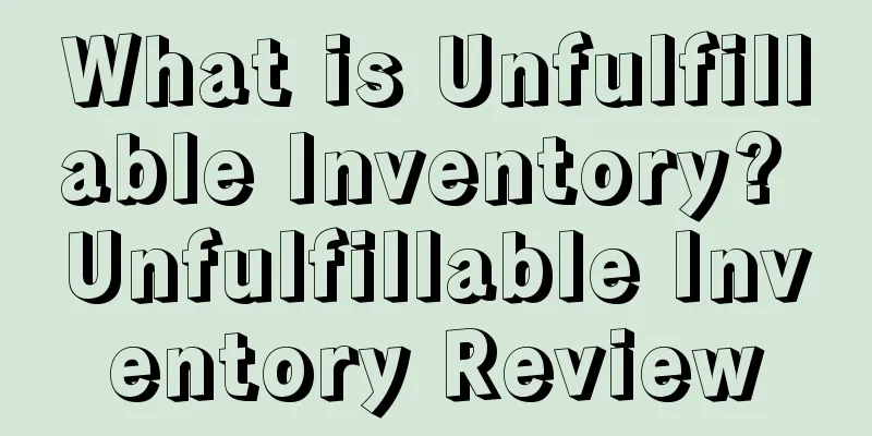 What is Unfulfillable Inventory? Unfulfillable Inventory Review