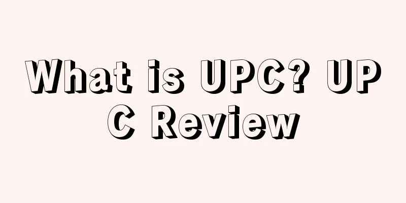 What is UPC? UPC Review