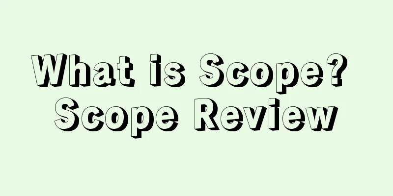 What is Scope? Scope Review