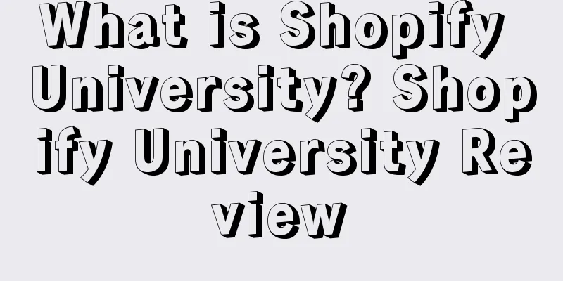What is Shopify University? Shopify University Review