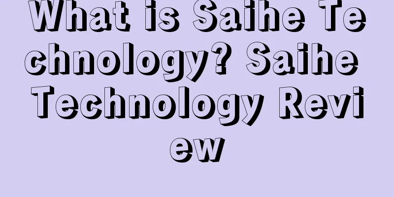 What is Saihe Technology? Saihe Technology Review