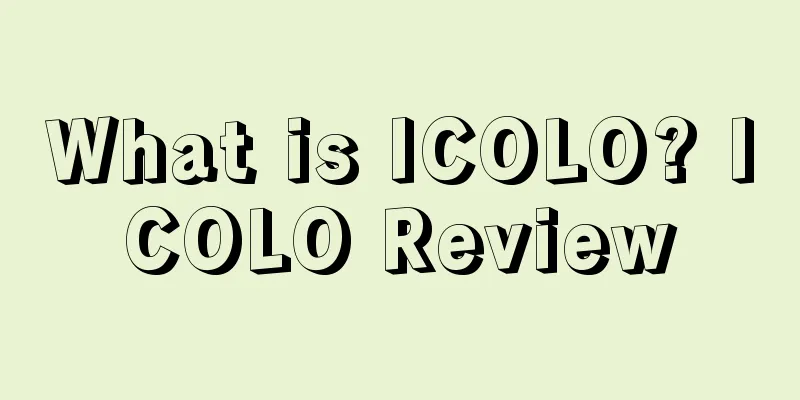What is ICOLO? ICOLO Review