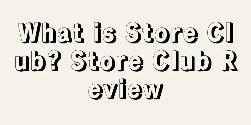 What is Store Club? Store Club Review