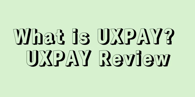 What is UXPAY? UXPAY Review