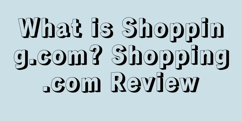 What is Shopping.com? Shopping.com Review