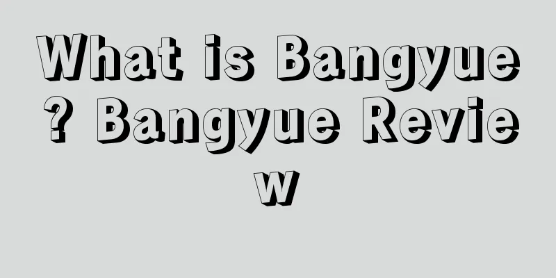 What is Bangyue? Bangyue Review