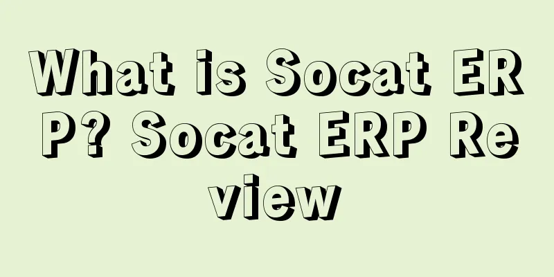 What is Socat ERP? Socat ERP Review