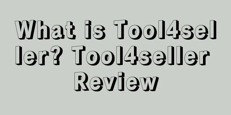 What is Tool4seller? Tool4seller Review