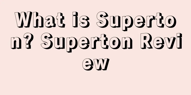 What is Superton? Superton Review