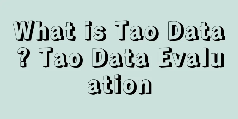 What is Tao Data? Tao Data Evaluation