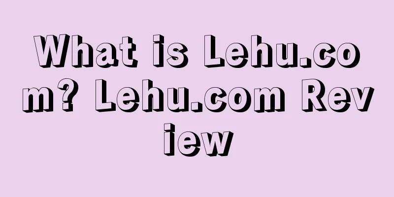 What is Lehu.com? Lehu.com Review