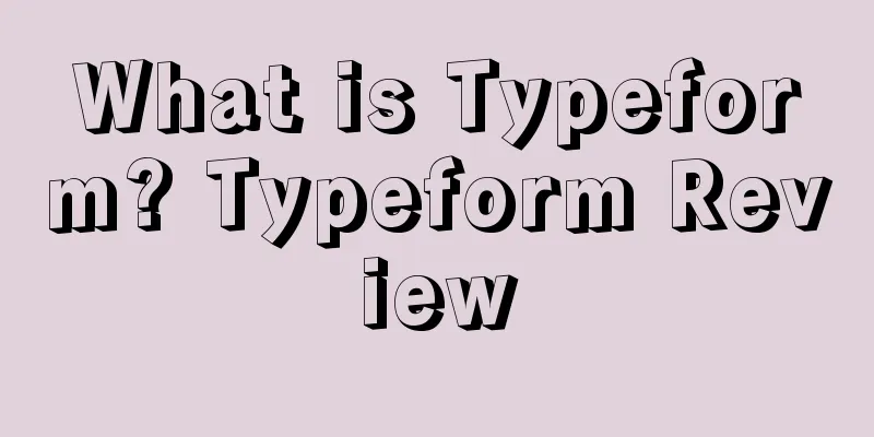 What is Typeform? Typeform Review