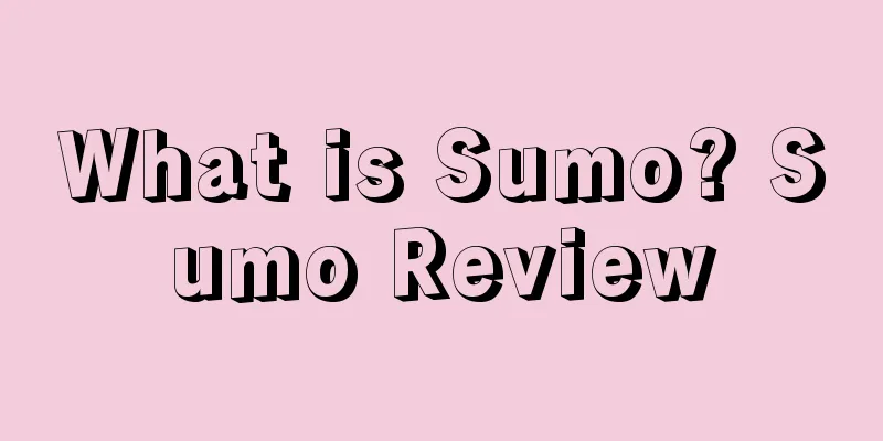 What is Sumo? Sumo Review